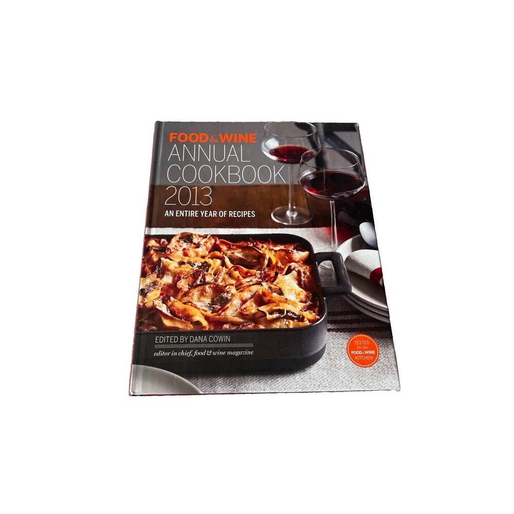Entire Year of Recipes by Food and Wine Staff (2013, Hardcover)